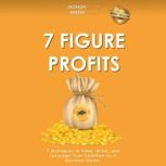 7 Figure Profits 7 Strategies to Kee..., Jackson Millan