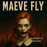 Maeve Fly Book summary  annalysis, Alexander Pike