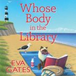 Whose Body in the Library, Eva Gates