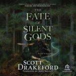 The Fate of Silent Gods, Scott Drakeford