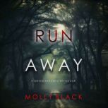 Run Away A Serena Knox Suspense Thri..., Molly Black