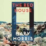 The Red House, Mary Morris