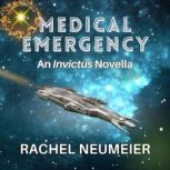 Medical Emergency, Rachel Neumeier