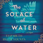 The Solace of Water, Elizabeth Byler Younts