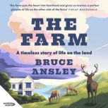 The Farm, Bruce Ansley