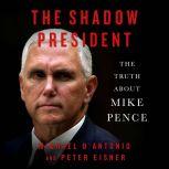 The Shadow President, Michael DAntonio