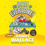 The Boss of Everyone, Danny Wallace