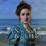 A New Start at the Beach Hotel, Francesca Capaldi