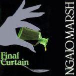 Final Curtain, Ngaio Marsh
