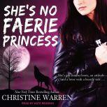 Shes No Faerie Princess, Christine Warren