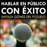 Hablar en publico con exito, Natalia Gomez del Pozuelo