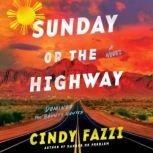 Sunday or the Highway, Cindy Fazzi