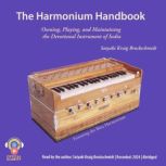 The Harmonium Handbook, Satyaki Kraig Brockschmidt