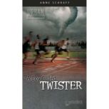 A Boy Called Twister, Anne E. Schraff