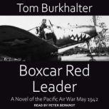 Boxcar Red Leader, Tom Burkhalter