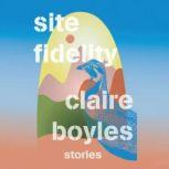 Site Fidelity, Claire Boyles