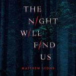 The Night Will Find Us, Matthew Lyons