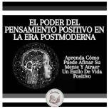 El Poder Del Pensamiento Positivo En ..., LIBROTEKA