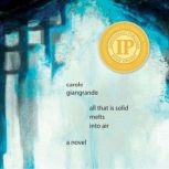 All That Is Solid Melts into Air, Carole Giangrande