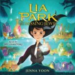 Lia Park and the Missing Jewel, Jenna Yoon