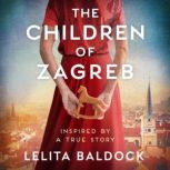 The Children of Zagreb, Lelita Baldock