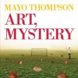 Art, Mystery, Mayo Thompson