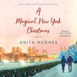 A Magical New York Christmas, Anita Hughes