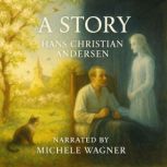 A Story, Hans Christian Andersen