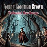 Young Goodman Brown, Nathaniel Hawthorne