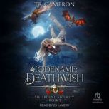 Codename Deathwish, TR Cameron