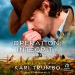 Operation Integrity, Kari Trumbo