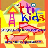 The Attic Kids, Lara Clara Goodacre