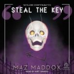 Steal the Key, Maz Maddox