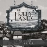 The Holey Land, J. J. Zerr