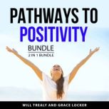 Pathways to Positivity Bundle, 2 in 1..., Will Trealy
