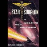 Star Surgeon, Alan Edward Nourse