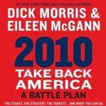 2010: Take Back America A Battle Plan, Dick Morris