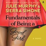 Fundamentals of Being a Good Girl, Julie Murphy