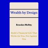 Wealth by Design, Brandon McAtty