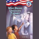 Capital Mysteries #5: Who Broke Lincoln's Thumb?, Ron Roy