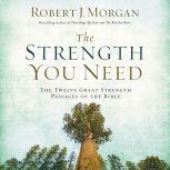 The Strength You Need, Robert Morgan