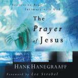 The Prayer of Jesus, Hank Hanegraaff