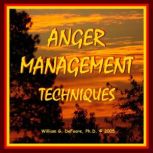 Anger Management Techniques, William G. DeFoore