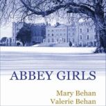 Abbey Girls, Mary Behan