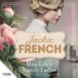 Miss Lilys Lovely Ladies, Jackie French