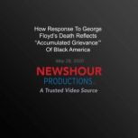 How Response To George FloydS Death ..., PBS NewsHour