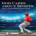 God Cares About Sports, Daryl Jones
