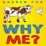 Why Me?, Darren Cox