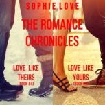 The Romance Chronicles bundle Love L..., Sophie Love