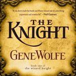The Knight, Gene Wolfe